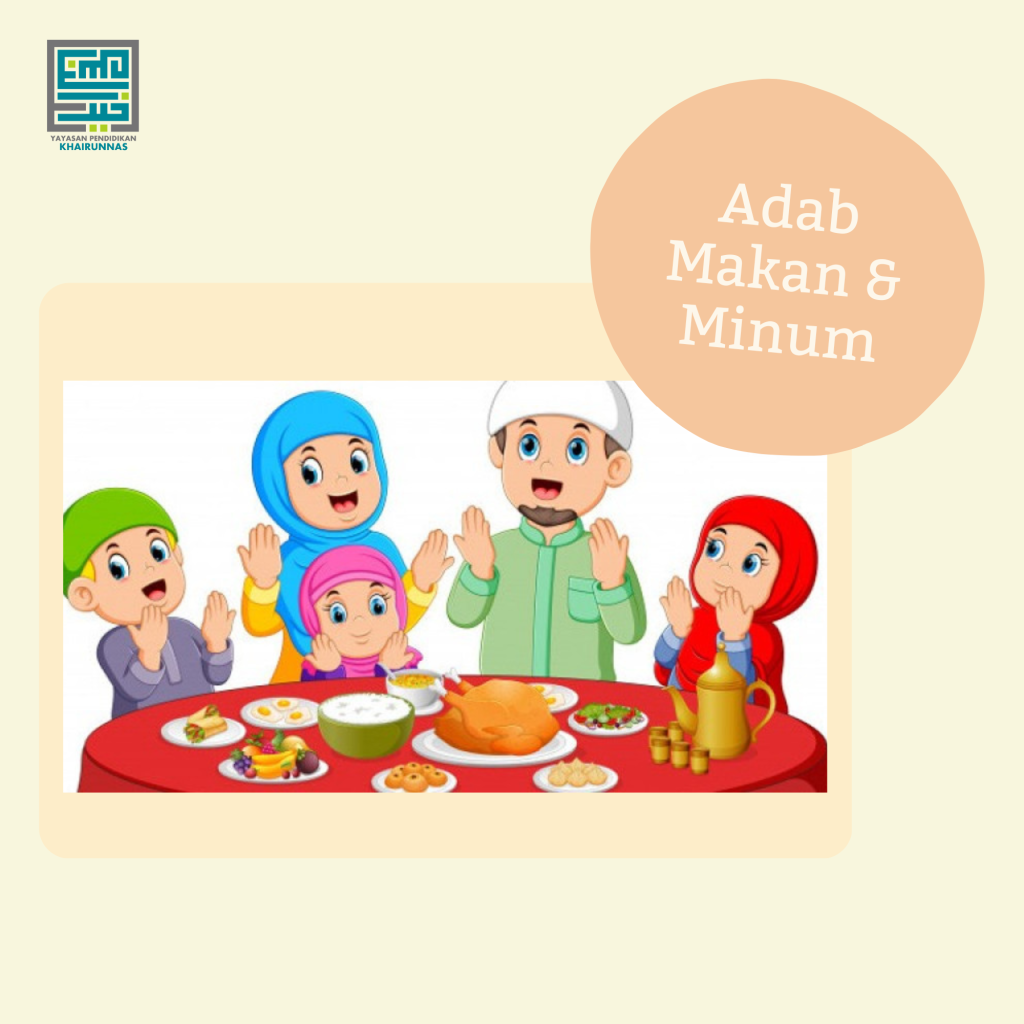 Adab Makan Dan Minum Sesuai Sunnah - Pesantren Khairunnas